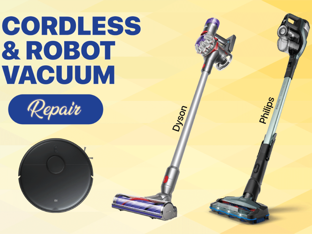 Repair Cordless & Robot Vacuum Philips, Dyson, Xiaomi, Roborock, etc